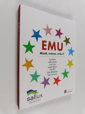 EMU : mistä, minne, miksi?