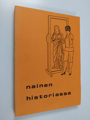 Auvo (toim.) Kostiainen : Nainen historiassa