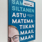 Samuli Siltanen : Astu matematiikan maailmaan - pikkukuva 1