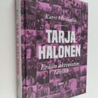 Katri Merikallio : Tarja Halonen : erään aktivistin tarina - pikkukuva 1