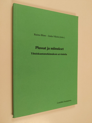 Raimo Blom ym. : Plussat ja miinukset : yhteiskuntatutkim...