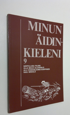 Sirppa-Liisa Palmu : Minun äidinkieleni 9