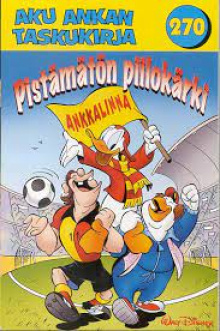 Aku ankan taskukirja 270 - Pistämätön piilokärki
