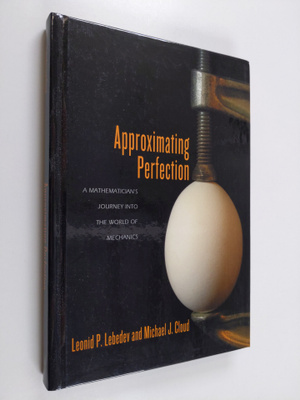 Michael J. Cloud ym. : Approximating Perfection - A Mathe...