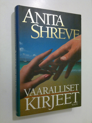 Anita Shreve : Vaaralliset kirjeet