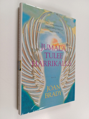 Joan Brady : Jumala tulee harrikalla