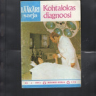 Lääkärisarja n:o 20 1972 Kohtalokas diagnoosi. - pikkukuva 1