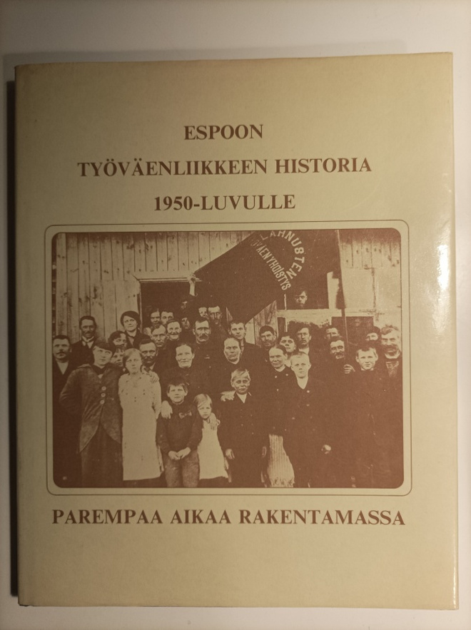 Espoon työväenliikkeen historia 1950-luvulle