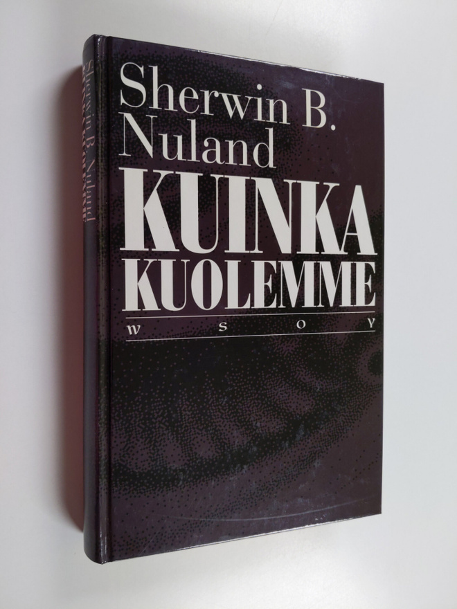Sherwin B. Nuland : Kuinka kuolemme