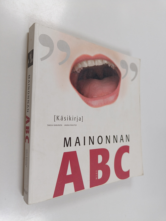 Tarja Raninen : Mainonnan ABC : käsikirja