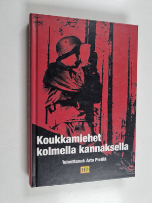 Arto Pietilä : Koukkamiehet kolmella kannaksella