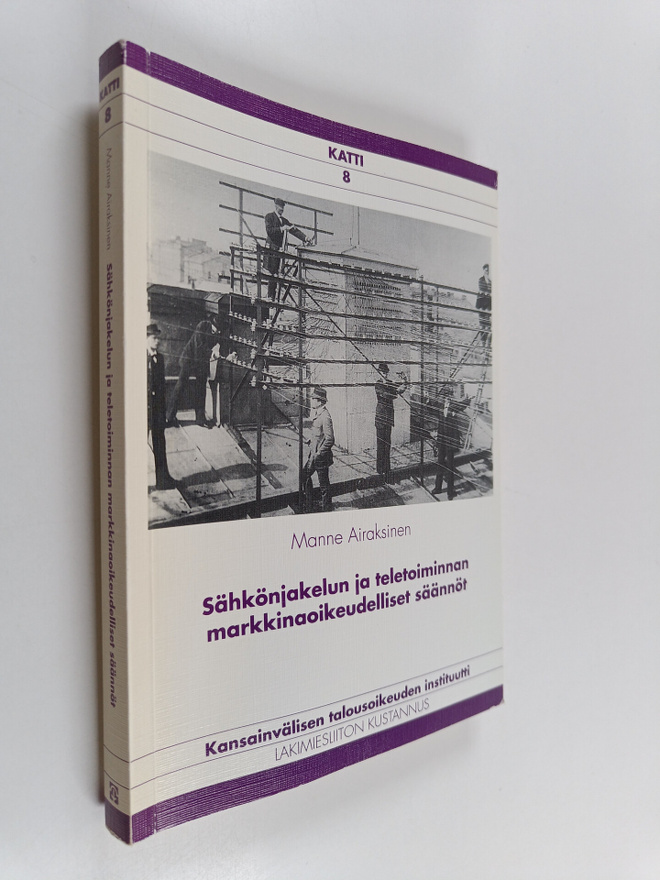 Manne Airaksinen : Sähkönjakelun ja teletoiminnan markkin...