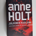 Anne Holt : Julkinen kuolema : Presidentin salaisuus ; Ju... - pikkukuva 1