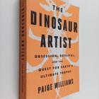 Paige Williams : The Dinosaur Artist - Obsession, Betraya... - pikkukuva 1