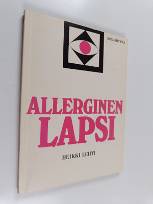 Heikki Lehti : Allerginen lapsi