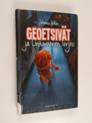 Johanna Hulkko : Geoetsivät ja Linnavuoren lurjus