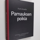 Pertti Araviita : Pamauksen poikia : haastattelukirja - pikkukuva 1