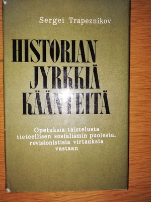 Historian jyrkkiä käänteitä