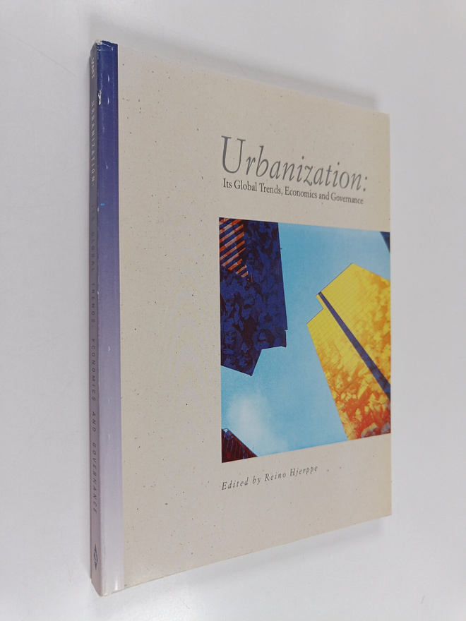 Urbanization : its global trends, economics and governance
