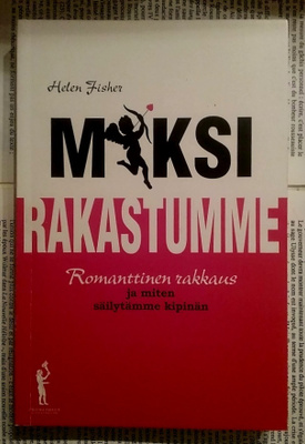 Helen Fisher - Miksi rakastumme (nid.)