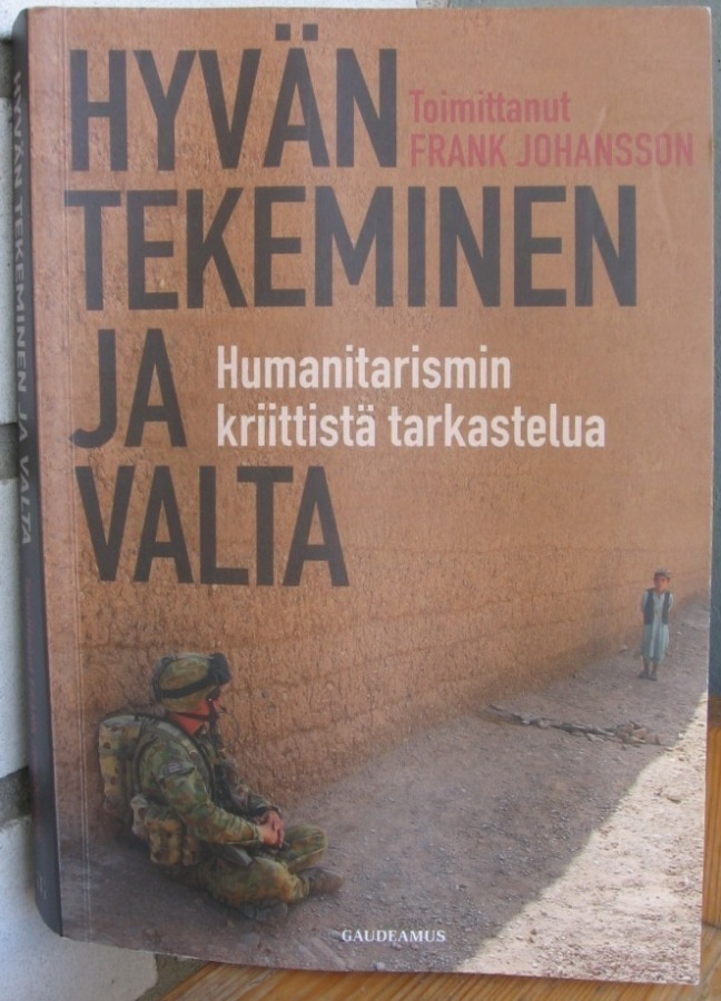 Frank Johansson (t.) : Hyvän tekeminen ja valta. 286 s.