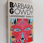 Barbara Gowdy : Langenneet enkelit - pikkukuva 1