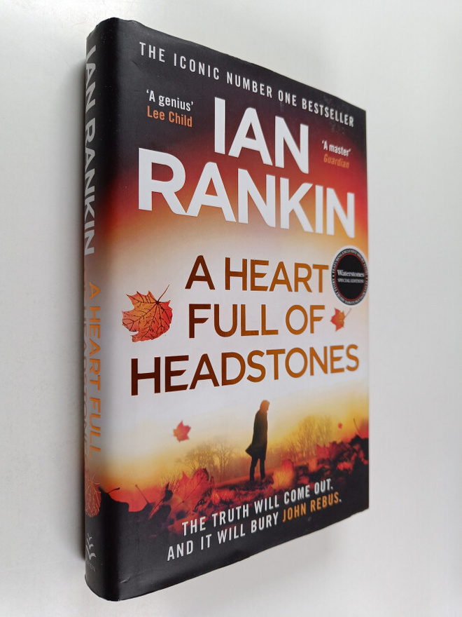 Ian Rankin : A Heart Full of Headstones