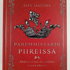 Satu Jaatinen : Paremmissakin piireissä : kuninkaallisia ... - pikkukuva 1