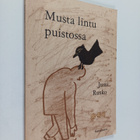 Jussi Rusko : Musta lintu puistossa : runoja (signeerattu... - pikkukuva 1
