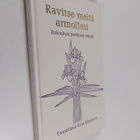 Eeva (toim.) Kinnunen : Ravitse meitä armollasi : rukouks... - pikkukuva 1