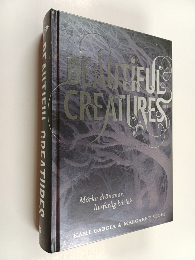 Kami Garcia : Beautiful creatures, Bok 1 : Mörka drömmar,...