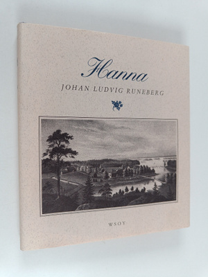 Johan Ludvig Runeberg : Hanna : en dikt i tre sånger = ko...
