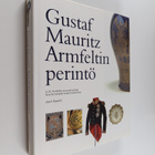 Jouni Kuurne : Gustaf Mauritz Armfeltin perintö : G M Arm... - pikkukuva 1