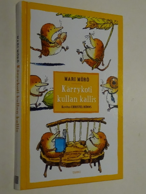 Mari Mörö : Kärrykoti kullan kallis - 1.p 2006