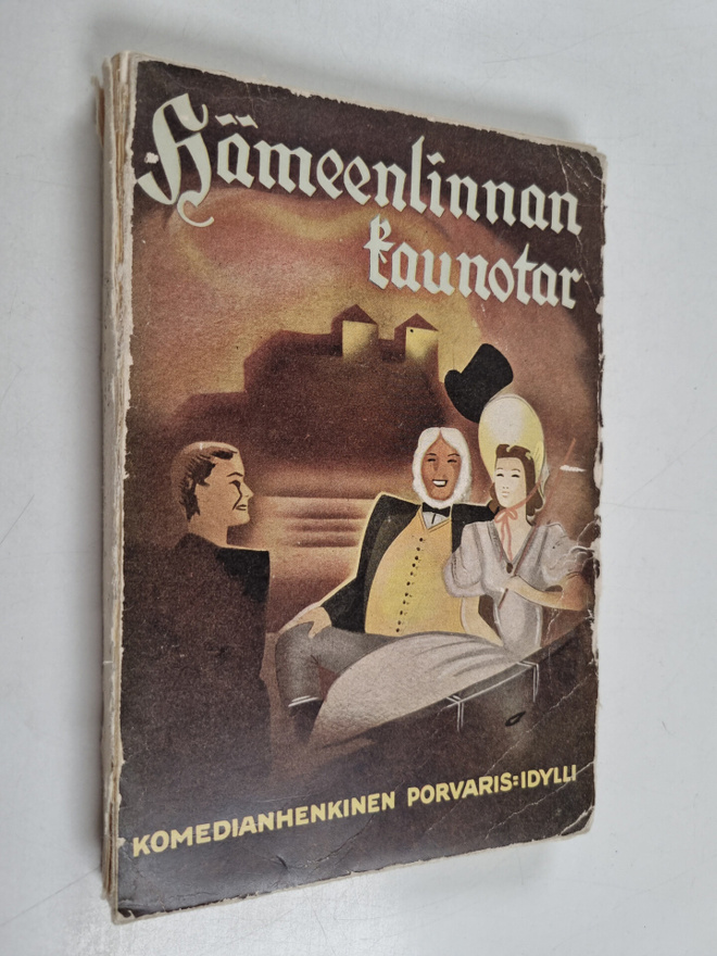 Mika Waltari : Hämeenlinnan kaunotar : kolminäyteöksinen ...