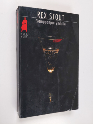 Rex Stout : Samppanjaa yhdelle