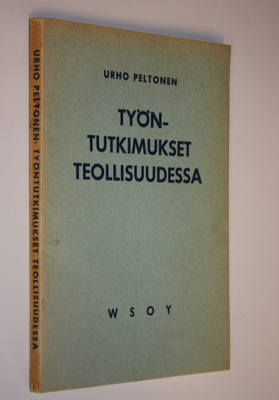 Urho Peltonen : Työntutkimukset teollisuudessa