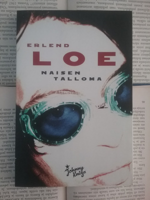 Erlend Loe - Naisen talloma (nid.)