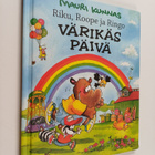Mauri Kunnas : Riku, Roope ja Ringo : värikäs päivä - pikkukuva 1