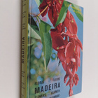 L. O. Franquinho : Madeira : plantas e flores = plantes e... - pikkukuva 1