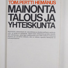 Pertti (toim.) Hemanus : Mainonta, talous ja yhteiskunta - pikkukuva 2