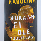 Anna Karolina : Kukaan ei ole puolellasi - pikkukuva 1