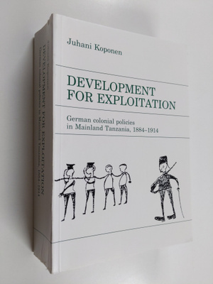 Juhani Koponen : Development for Exploitation - German Co...