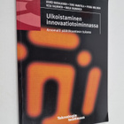 Ulkoistaminen innovaatiotoiminnassa : arvomalli päätöksen... - pikkukuva 1
