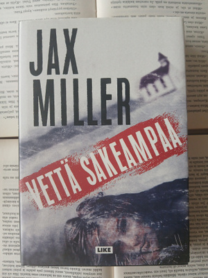 Jax Miller - Vettä sakeampaa (sid.)