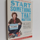 Blake Mycoskie : Start Something That Matters - pikkukuva 1
