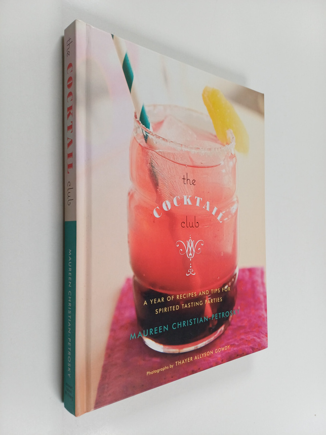 Maureen Christian-Petrosky : The Cocktail Club - A Year o...