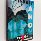 Elisabet Aho : Varjoja kuvastimessa - pikkukuva 1