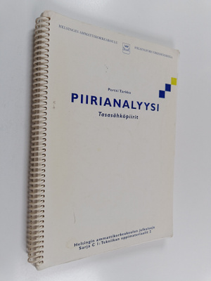 Pertti Tarkka : Piirianalyysi : tasasähköpiirit