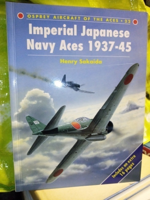 SAKAIDA :  IMPERIAL JAPANESE NAVY ACES 1937-45 ( SIS POSTIKU
